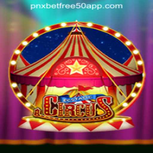 Discover the Thrills of EcstaticCircus: Unraveling the Fun Amidst a Pnxbet Free 50 Deposit Bonus